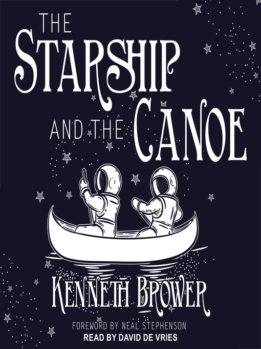 Title details for The Starship and the Canoe by Kenneth Brower - Available